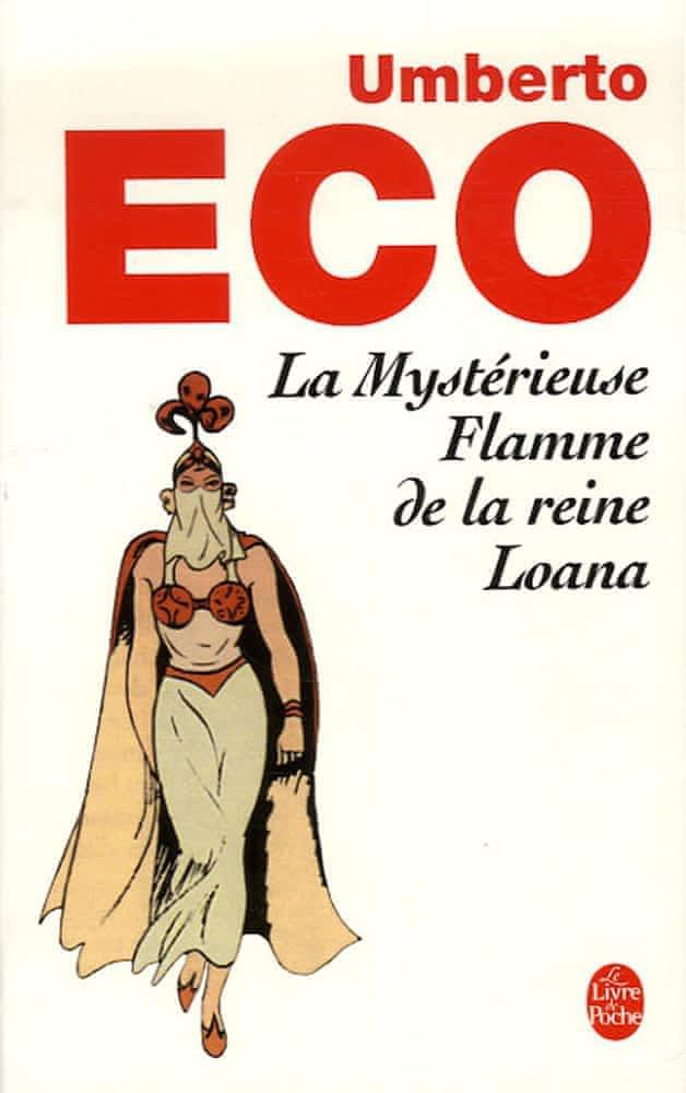 Umberto Eco: La mystérieuse flamme de la reine Loana : roman illustré (French language, 2006, Librairie générale française)