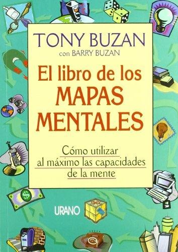 Tony Buzan, Barry Buzan: El libro de los mapas mentales (Hardcover, Spanish language, 1996, Urano)