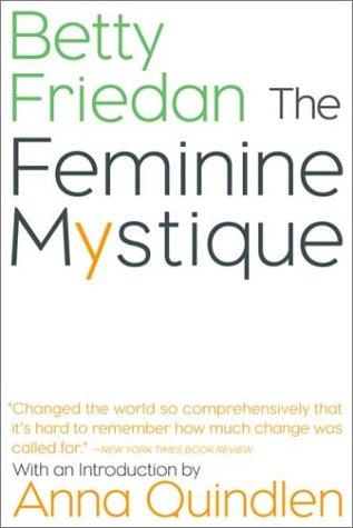 Betty Friedan: The Feminine Mystique (W. W. Norton & Company)