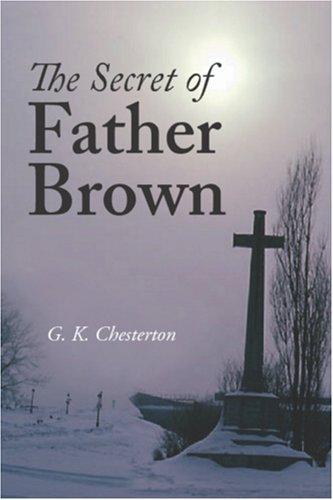 G. K. Chesterton: The Secret of Father Brown (Paperback, Waking Lion Press)