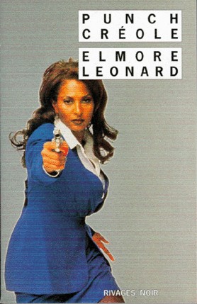 Elmore Leonard: Punch créole (Paperback, French language, 1998, Rivages)