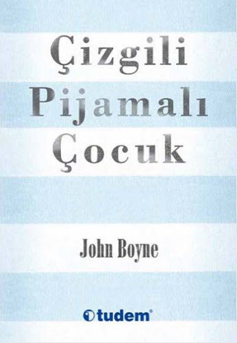 John Boyne: Çizgili Pijamalı Çocuk (Paperback, Tudem Yayınları)