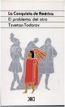 Tzvetan Todorov: La conquista de América (Spanish language, 1987, Siglo Veintiuno Editores)