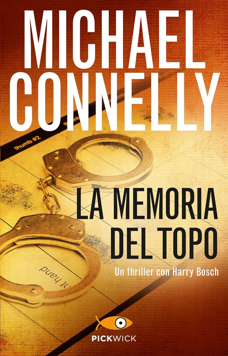 Michael Connelly: La memoria del topo (EBook, Italiano language, 2011, Piemme)