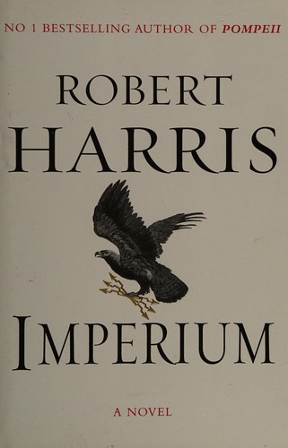 Harris, Robert: Imperium (2006, Hutchinson)