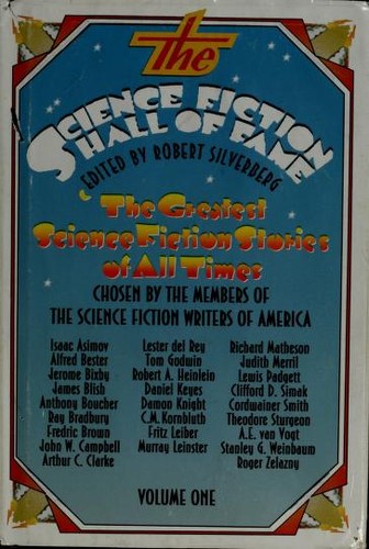 Isaac Asimov, Ray Bradbury, Arthur C. Clarke, Robert A. Heinlein, Robert Silverberg: The Science Fiction Hall of Fame (Hardcover, 1970, Doubleday & Company, Inc.)