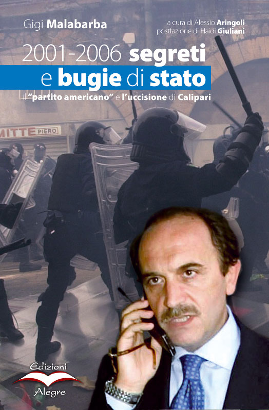 Gigi Malabarba: 2001-2006. Segreti e bugie di stato (Paperback, Italiano language, 2006, Alegre)