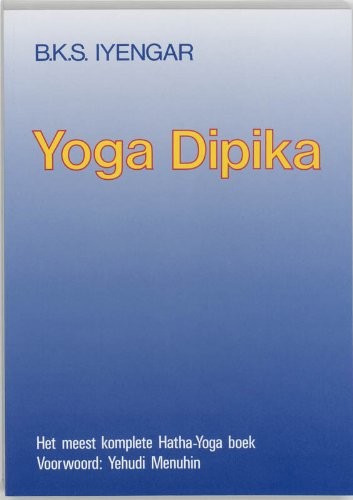 B. K. S. Iyengar: Yoga Dipika (Paperback)