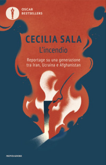 Cecilia Sala: L'incendio (Hardcover, it language, ARNOLDO MONDADORI EDITORE)