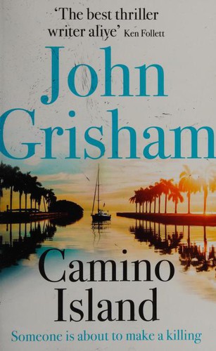 John Grisham: Camino Island (2018, Hodder)