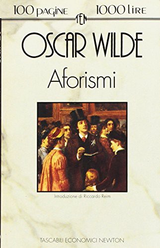 Oscar Wilde, Tascabili economici Newton: Aforismi (Paperback, Newton)