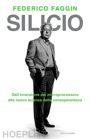 Federico Faggin: Silicio (Paperback, italiano language, Mondadori)