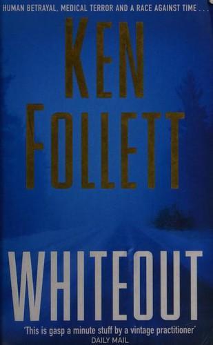 Ken Follett: Whiteout (2005)