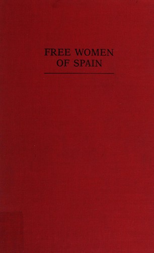 Martha A. Ackelsberg: Free Women of Spain (1991, Indiana University Press)
