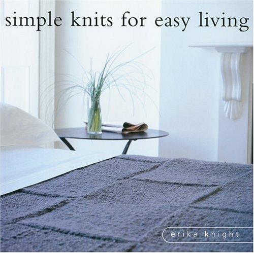 Erika Knight: Simple Knits for Easy Living (Berry Books (Collins & Brown Limited)) (Paperback, Collins & Brown)