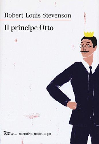 Robert Louis Stevenson: Il principe Otto (Italian language, 2017)