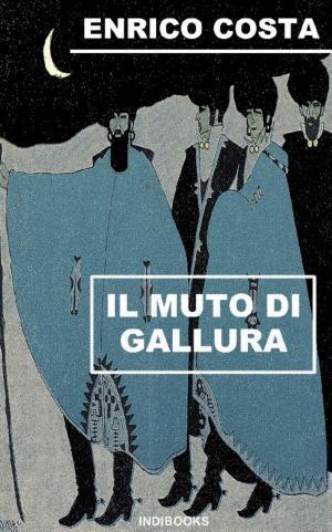 Enrico Costa: Il muto di Gallura (Italian language)