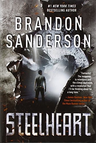 Brandon Sanderson: Steelheart (The Reckoners) (Delacorte Press)