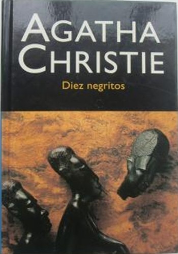 Agatha Christie: Diez negritos (Hardcover, Spanish language, 2007, RBA Editores S.A. (Molino))