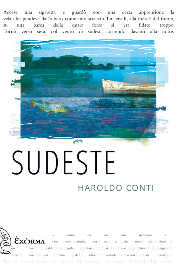 Haroldo Conti: Sudeste (Paperback, Italiano language, Exòrma)