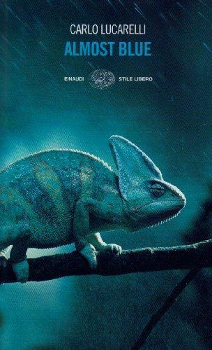 Carlo Lucarelli: Almost blue (Italian language)