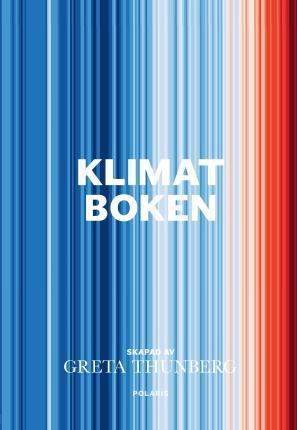 Amitav Ghosh, Robin Wall Kimmerer, Jason Hickel, Margaret Atwood, Thomas Piketty, Naomi Klein, Kate Raworth, Elizabeth Kolbert, Naomi Oreskes, Marshall Burke, Glen Peters, Jennie C. Stephens, Alice Larkin, George Monbiot, Bill McKibben, Ayana Elizabeth Johnson, Greta Thunberg, Katharine Hayhoe, Elin Anna Labba, Michael E. Mann, Sunita Narain, Dave Goulson, Peter H. Gleick, Mike Berners-Lee, Nicholas Stern, Baron Stern of Brentford, Erica Chenoweth, Peter Brannen, Beth Shapiro, Michael Oppenheimer, Johan Rockström, Zeke Hausfather, Bjørn H. Samset, Paulo Ceppi, Jennifer A. Francis, Friederike Otto, Kate Marvel, Ricarda Winkelmann, Stefan Rahmstorf, Hans-Otto Pörtner, David Wallace-Wells, Karin Kvale, Joëlle Gergis, Carlos A. Nobre, Julia Arieira, Nathália Nascimento, Beverly E. Law, Adriana De Palma, Andy Purvis, Keith W Larson, Jennifer Soong, Örjan Gustafsson, Tamsin Edwards, Tedros Adhanom Ghebreyesus, Ana M Vicedo-Cabrera, Drew Shindell, Felipe J Colón-González, John Brownstein, Derek MacFadden, Sarah F McGough, Mauricio Santillana, Samuel S. Myers, Saleemul Huq, Jacqui Patterson, Abrahm Lustgarten, Michael A. Taylor, Hindou Oumarou Ibrahim, Sônia Guajajara, Olúfẹ́mi O. Táíwò, Solomon Hsiang, Taikan Oki, Eugene Linden, Kevin L. Anderson, Alexandra Urisman, Karl-Heinz Erb, Simone Gingrich, Niclas Hällström, Isak Stoddard, Rob Jackson, Alexander Popp, Michael A Clark, Sonja Vermeulen, John Barrett, Alice Garvey, Ketan Joshi, Jillian Anable, Christian Brand, Annie Lowrey, Silpa Kaza, Nina Schrank, Stuart Capstick, Lorraine E. Whitmarsh, Per Espen Stoknes, Gidon Eshel, Seth Klein, Nicole Becker, Disha Ravi, Hilda Flavia Nakabuye, Laura Verónica Muñoz, Ina Maria Shikongo, Ayisha Siddiqa, Mitzi Jonelle Tan, Wanjira Mathai, Lucas Chanel: Klimatboken. (Swedish language, 2022)