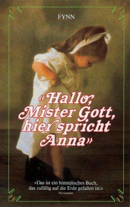Fynn: Hallo, Mister Gott, hier spricht Anna. (Hardcover, German language, Scherz)