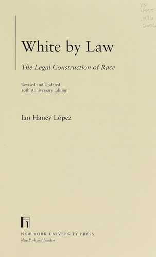 Ian Haney-López: White by law (2006, New York University Press)