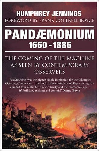 Humphrey Jennings, Frank Cottrell Boyce: Pandaemonium (2012, Icon Books, Limited, Icon Books)