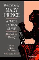 Moira Ferguson: The History of Mary Prince, A West Indian Slave, Related by Herself (Paperback, University of Michigan Press)