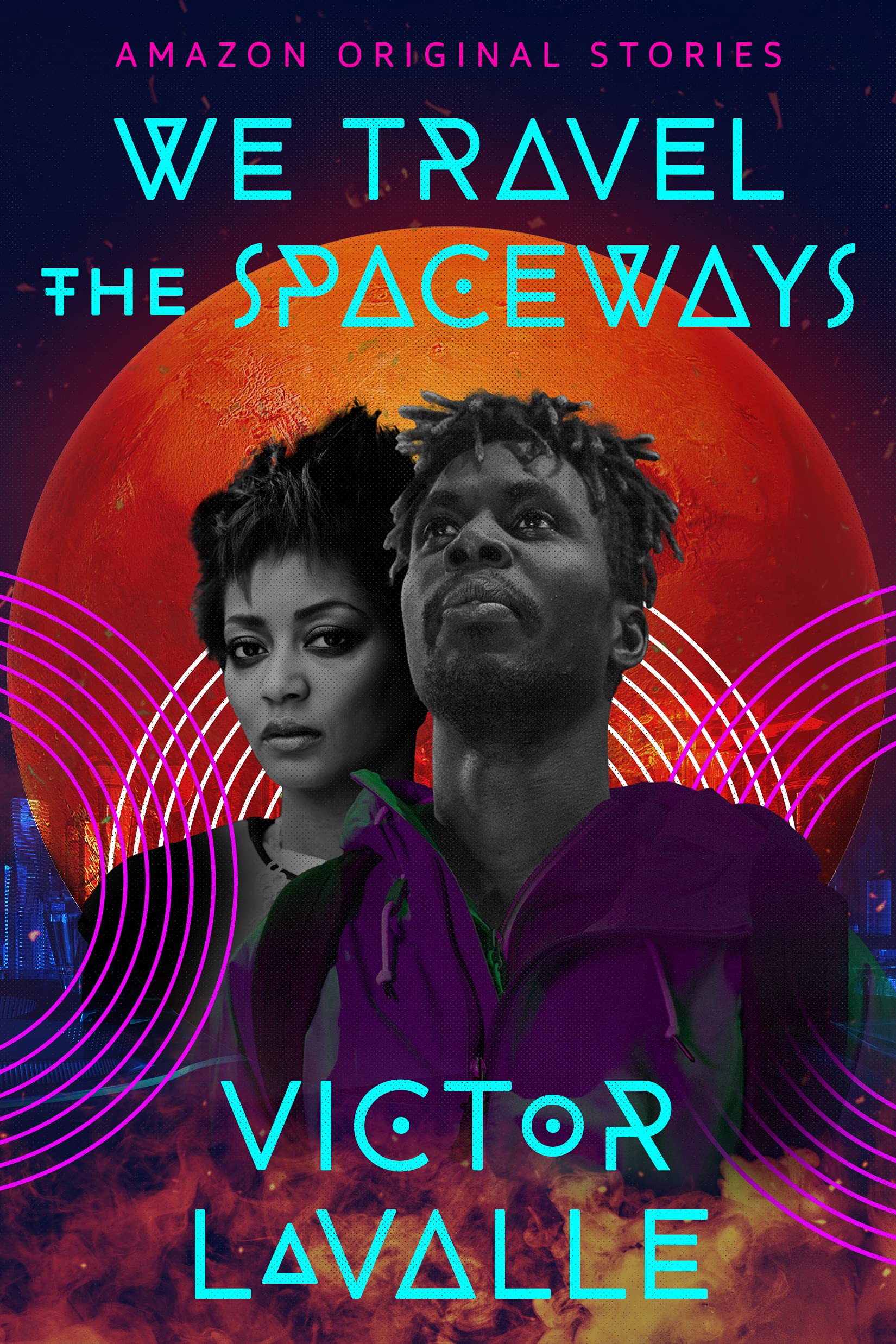 Victor D. LaValle: We Travel the Spaceways (EBook, Amazon Original Stories)