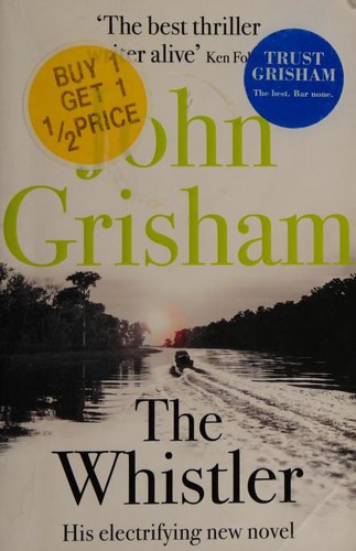 John Grisham: The Whistler: The Number One Bestseller (Hodder & Stoughton)