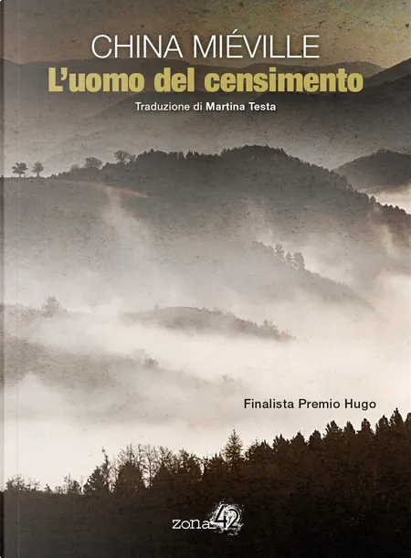 China Miéville: L'uomo del censimento (Paperback, italiano language, Zona 42)