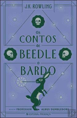 J. K. Rowling: Os Contos de Beedle, o Bardo (Editorial Presença)