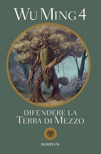 Wu Ming 4: Difendere la Terra di Mezzo (Paperback, Italian language, 2023, Bompiani)