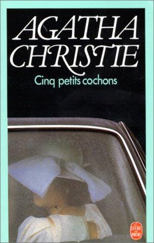 Agatha Christie: Cinq Petits Cochons (French language, 1995, Livre de Poche)