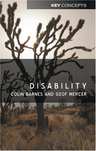 Colin Barnes, Geof Mercer: Disability (Key Concepts) (Paperback, Polity Press)
