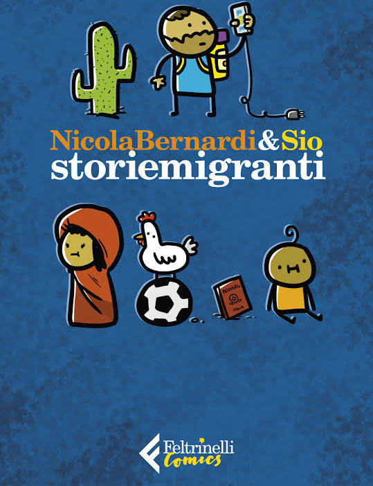 Sio, Nicola Bernardi: Storiemigranti (Paperback, Italiano language, Feltrinelli Comics)