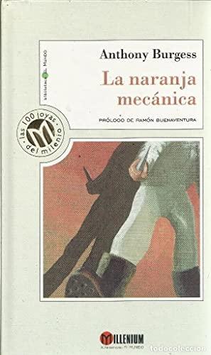 Anthony Burgess: La naranja mecánica (Spanish language, 1999)