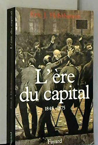 Eric Hobsbawm: L'Ere du capital (Paperback, FAYARD)