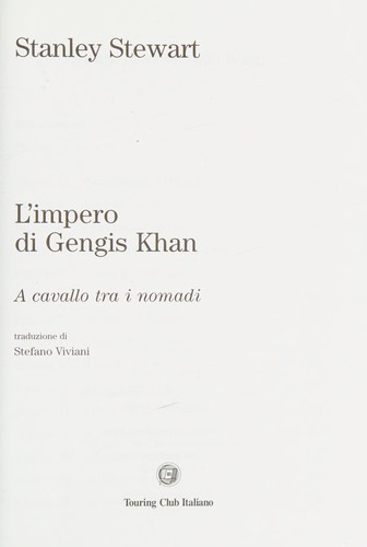 Stanley Stewart: L'impero di Gengis Khan (Italian language, 2004, Touring club italiano)