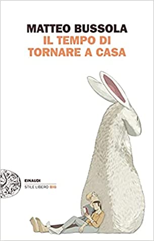 Matteo Bussola: Il tempo di tornare a casa (Paperback, Italian language, 2021, Einaudi)