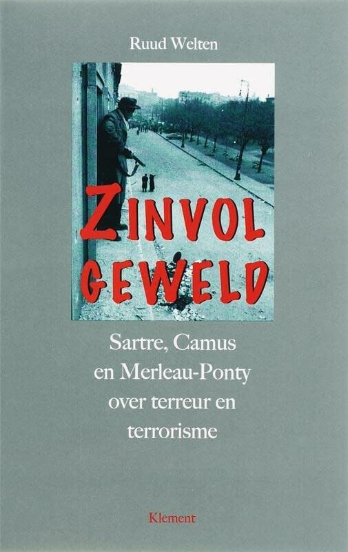 Ruud Welten: Zinvol geweld (Paperback, Dutch language, Klement)