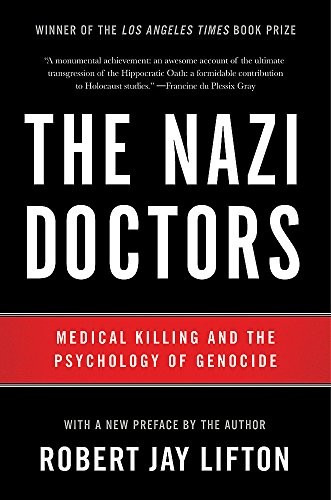 Robert Jay Lifton: The Nazi Doctors (Paperback, Basic Books)