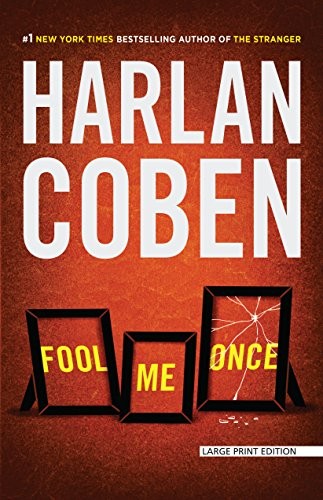 Harlan Coben: Fool Me Once (Paperback, Large Print Press)