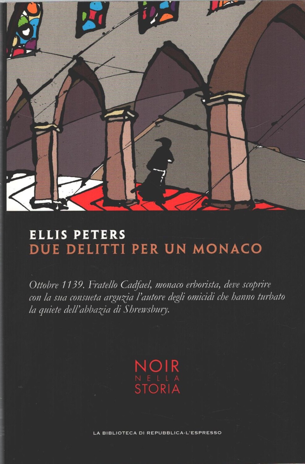 Ellis Peters: Due delitti per un monaco (Paperback, italiano language, 2013, Gruppo editoriale l'Espresso)