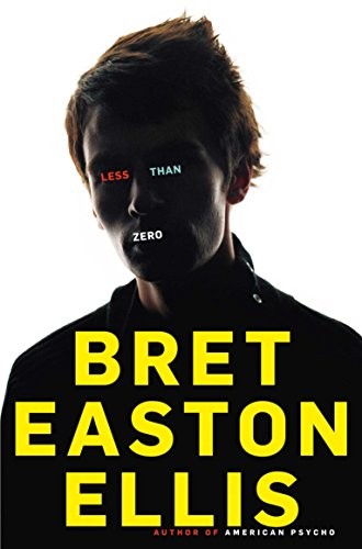 Bret Easton Ellis: Less Than Zero (Paperback, Pan MacMillan)