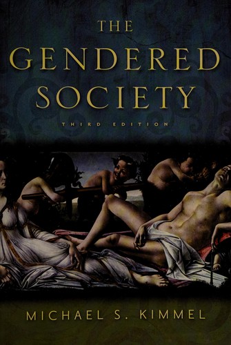 Michael S. Kimmel: The gendered society (2008, Oxford University Press)