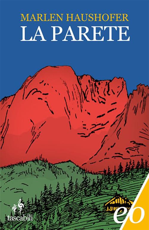Marlen Haushofer: La parete (Paperback, Italian language, 2013, E/O)