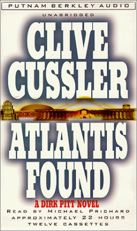 Clive Cussler: Atlantis Found (Dirk Pitt Adventure) (Putnam Berkley Audio)